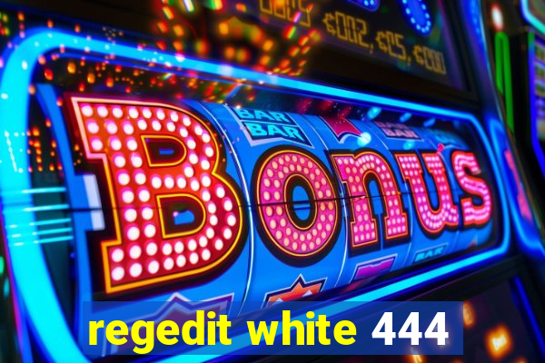 regedit white 444